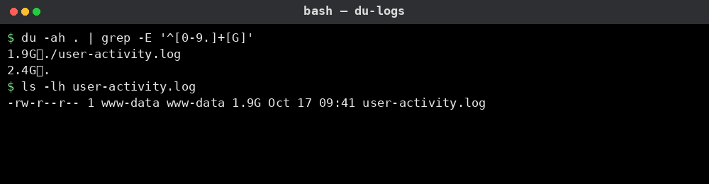 du -ah . | grep -E '^[0-9.]+[G]' 실행 결과: 1.9G user-activity.log